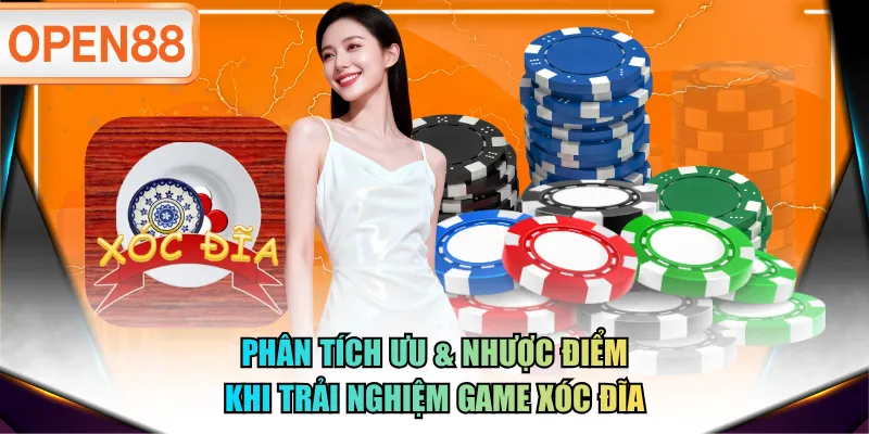 Phân tích ưu & nhược điểm khi trải nghiệm game Xóc Đĩa Phân tích ưu & nhược điểm khi trải nghiệm game Xóc Đĩa